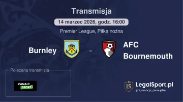 Burnley - AFC Bournemouth gdzie oglądać (14.03.2026)