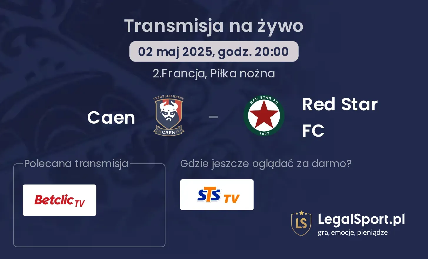 Caen - Red Star FC gdzie oglądać transmisję?