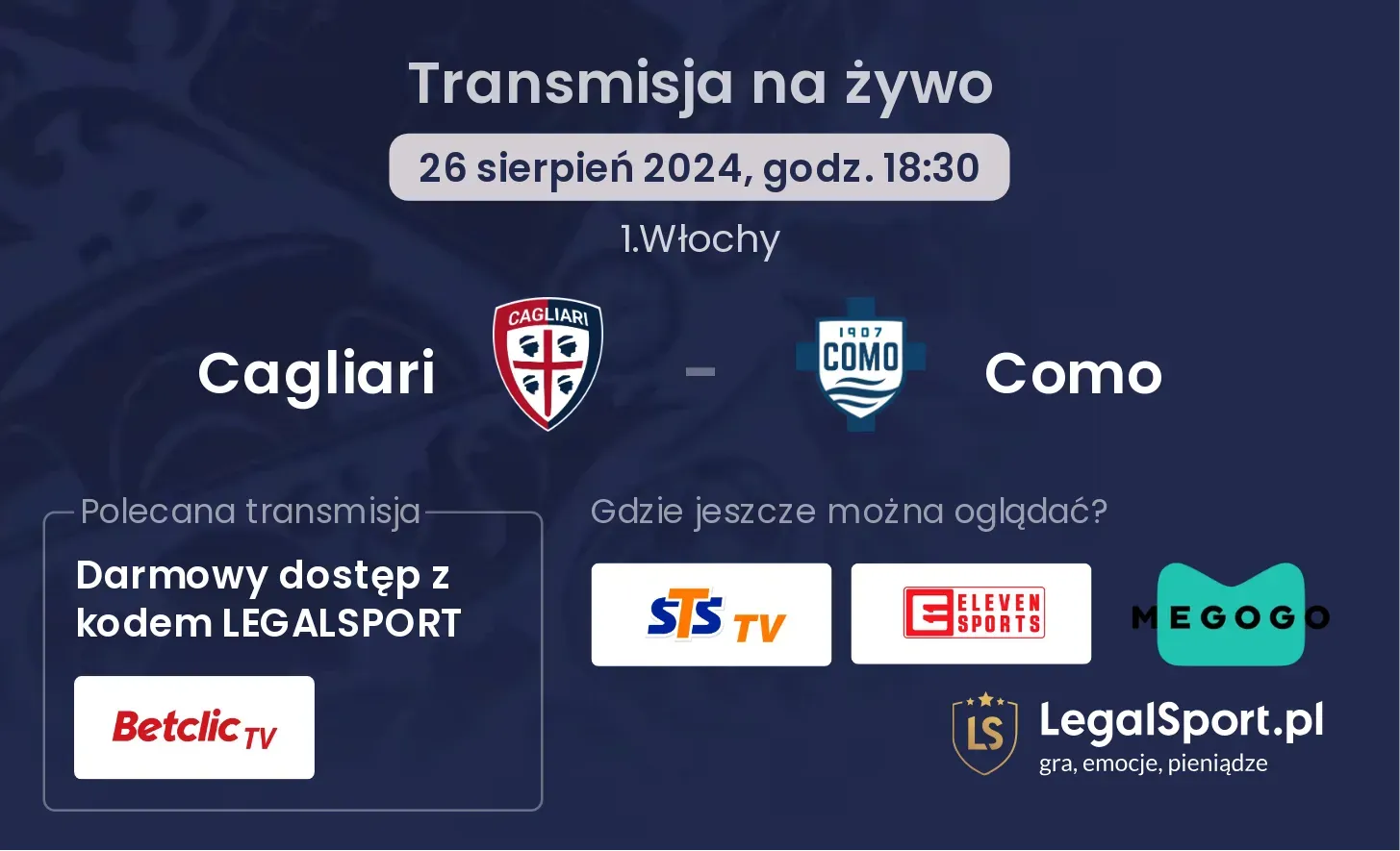Cagliari - Como gdzie oglądać? 26.08, godz. 18:30