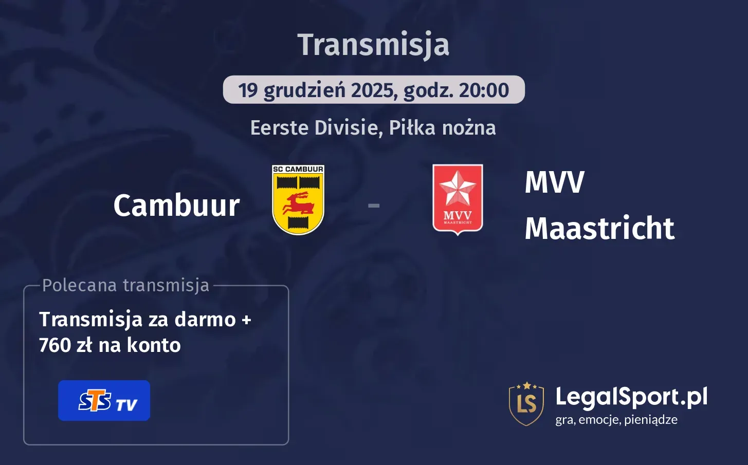 Cambuur - MVV Maastricht Transmisje