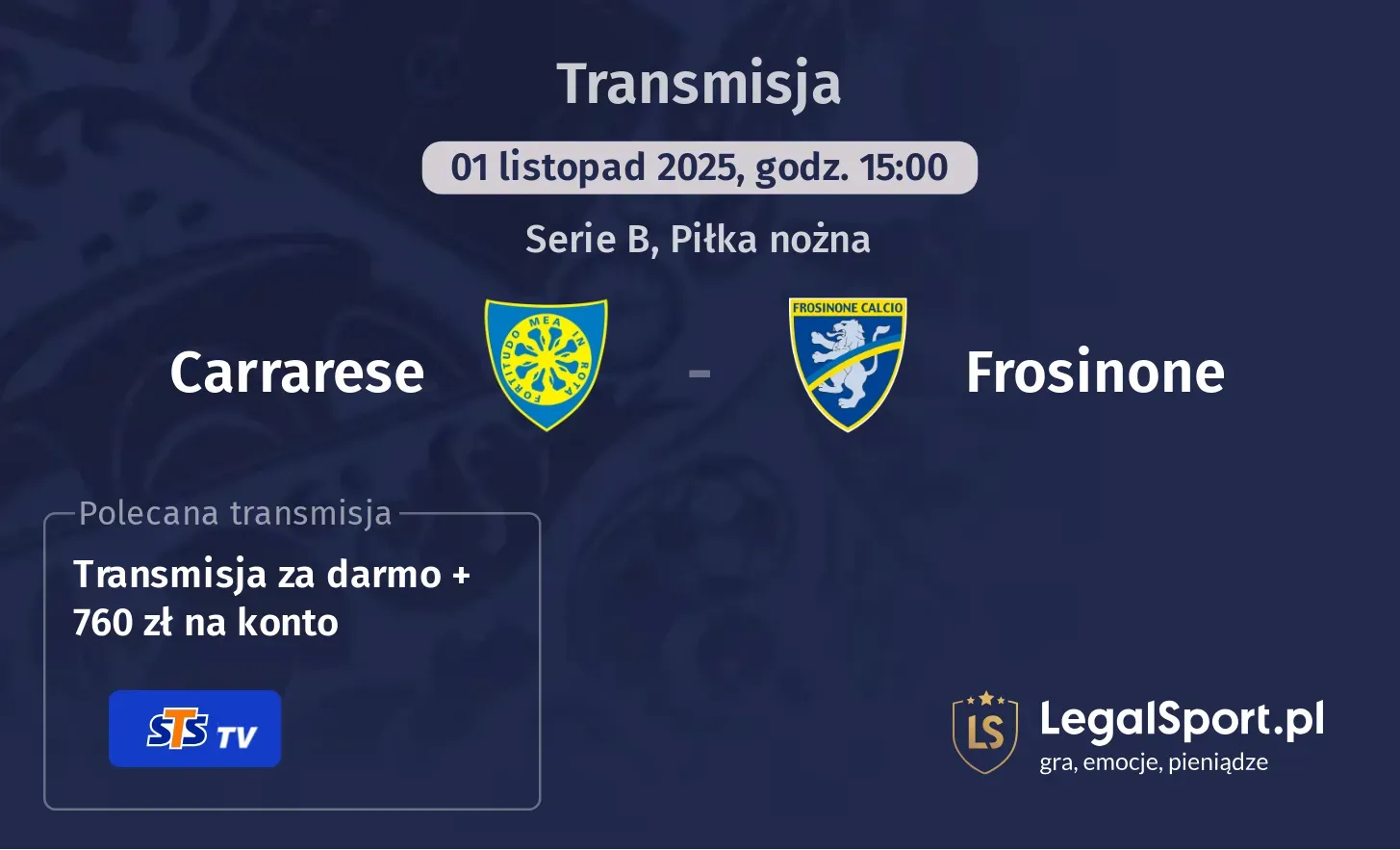 Carrarese - Frosinone Transmisje