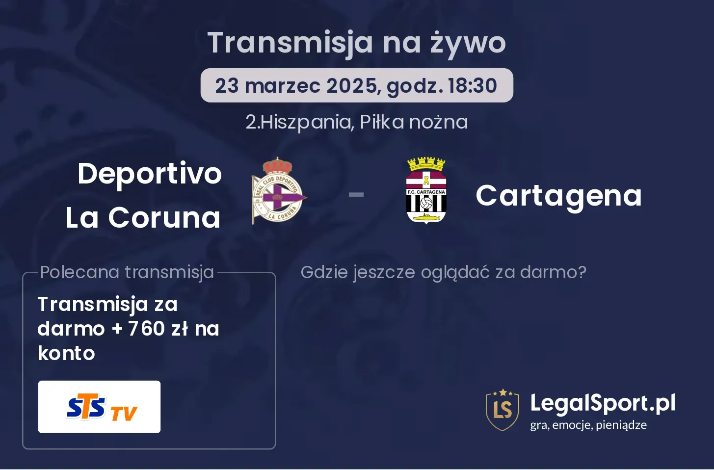 Deportivo La Coruna - Cartagena gdzie oglądać transmisję?