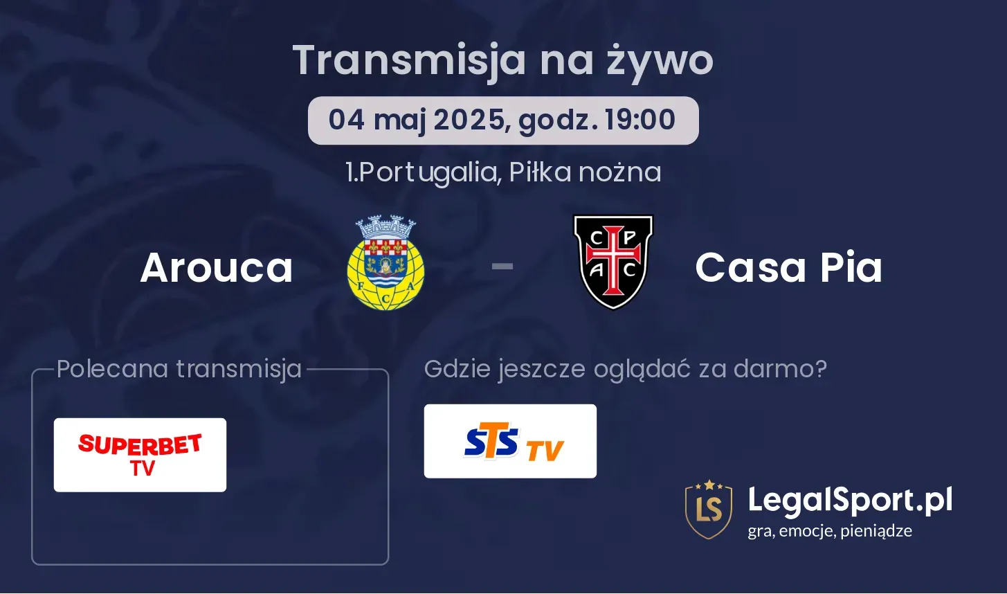 Arouca - Casa Pia gdzie oglądać?