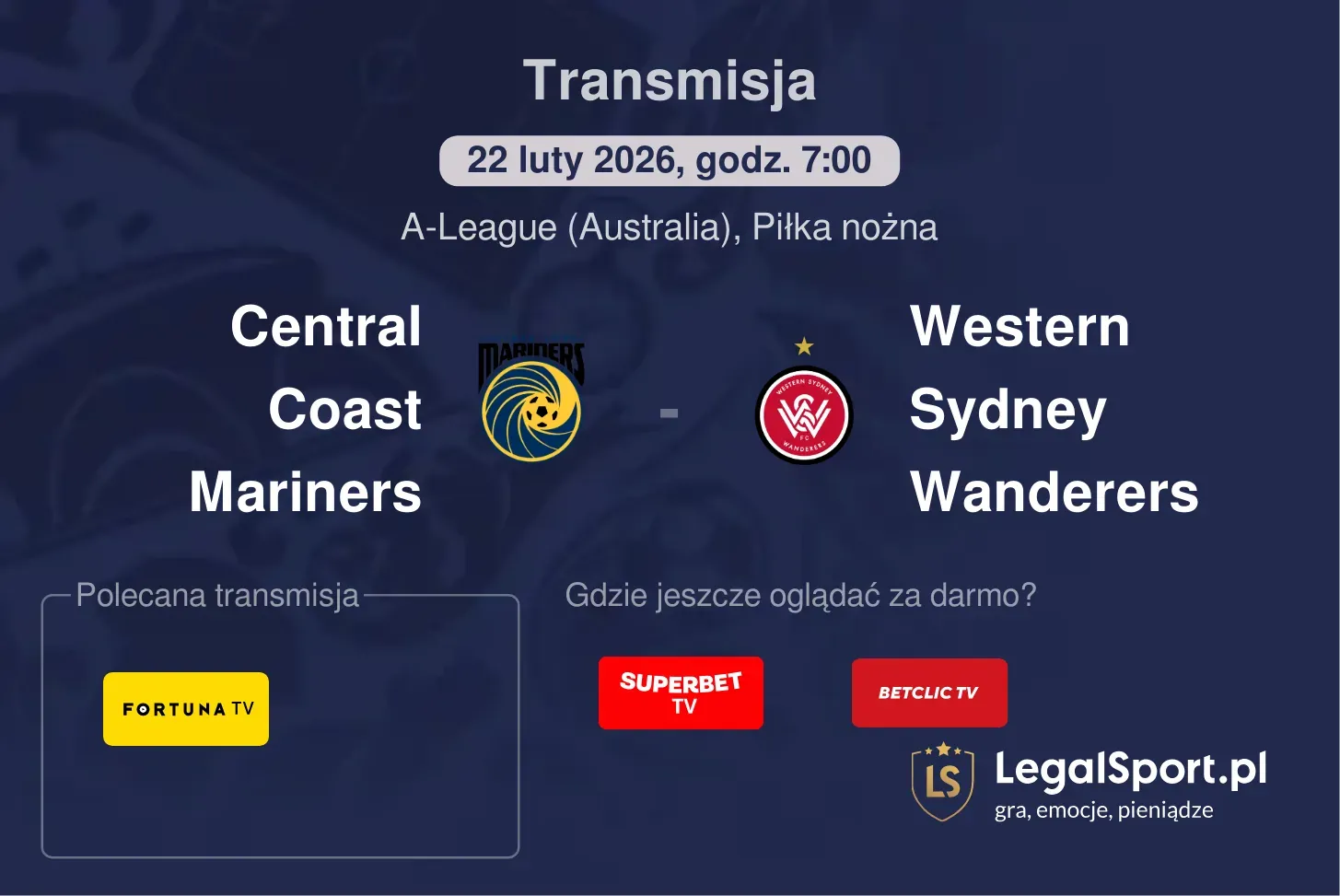 Central Coast Mariners - Western Sydney Wanderers Transmisje