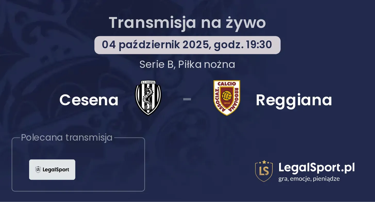 Cesena - Reggiana gdzie oglądać?