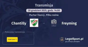 Chantilly - Freyming gdzie oglądać? (20.12)