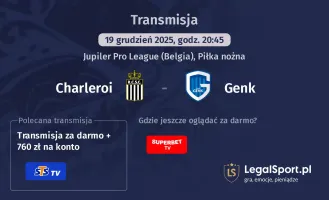 Charleroi - Genk gdzie oglądać? (19.12)
