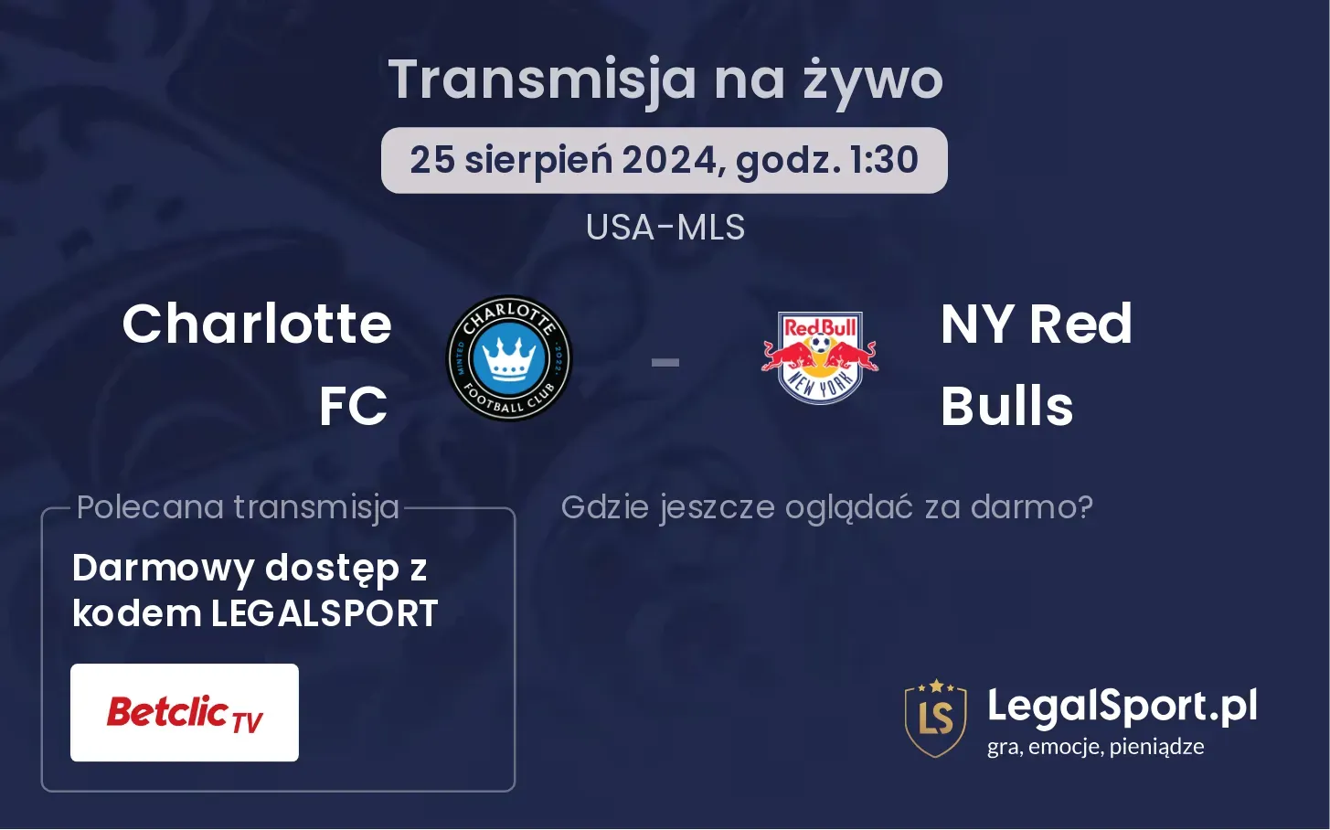 Charlotte FC - NY Red Bulls gdzie oglądać? 25.08, godz. 01:30