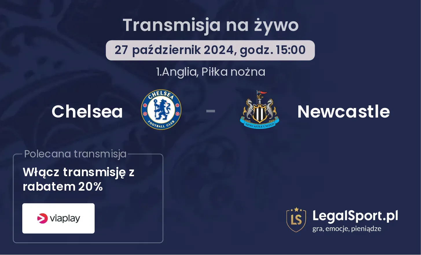 Chelsea - Newcastle gdzie oglądać? 27.10, godz. 15:00