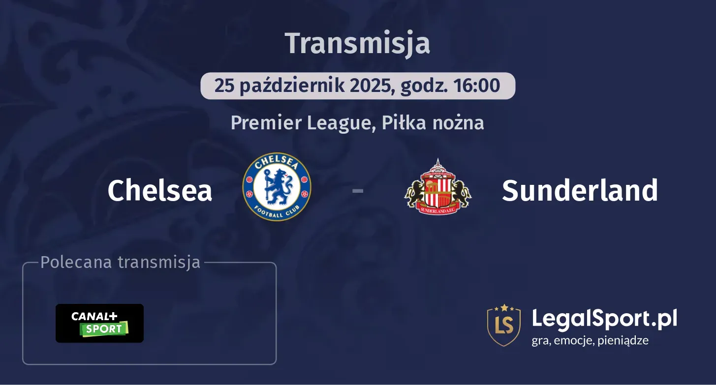 Chelsea - Sunderland Transmisje