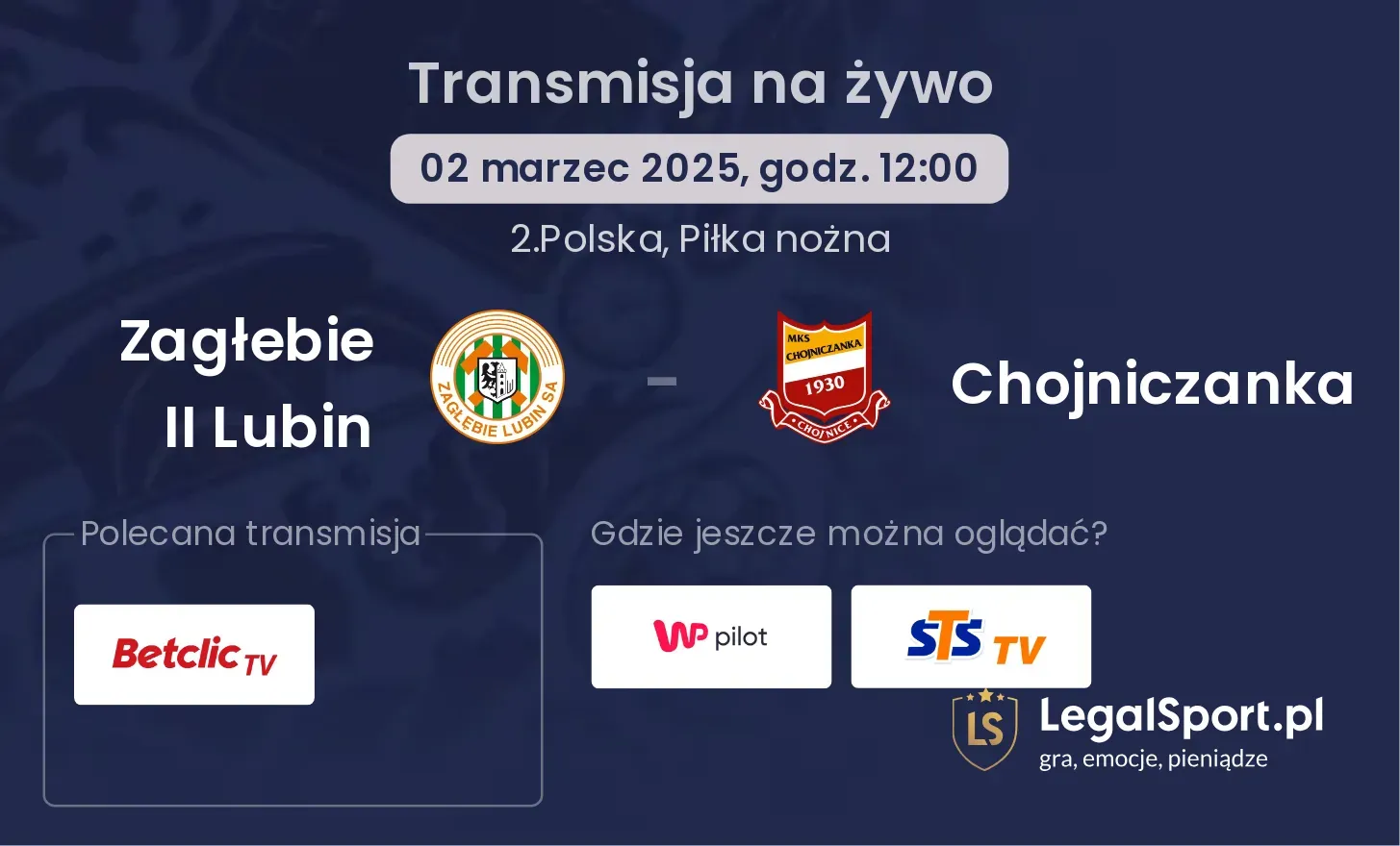 Zagłebie II Lubin - Chojniczanka gdzie oglądać?