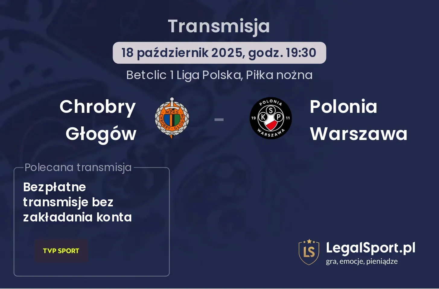 Chrobry Głogów - Polonia Warszawa gdzie oglądać?