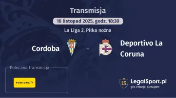 Cordoba - Deportivo La Coruna gdzie oglądać? (16.11)