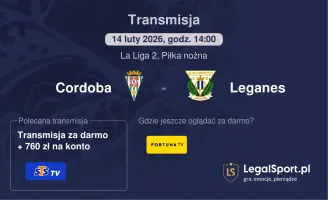 Cordoba - Leganes gdzie oglądać? (14.02)