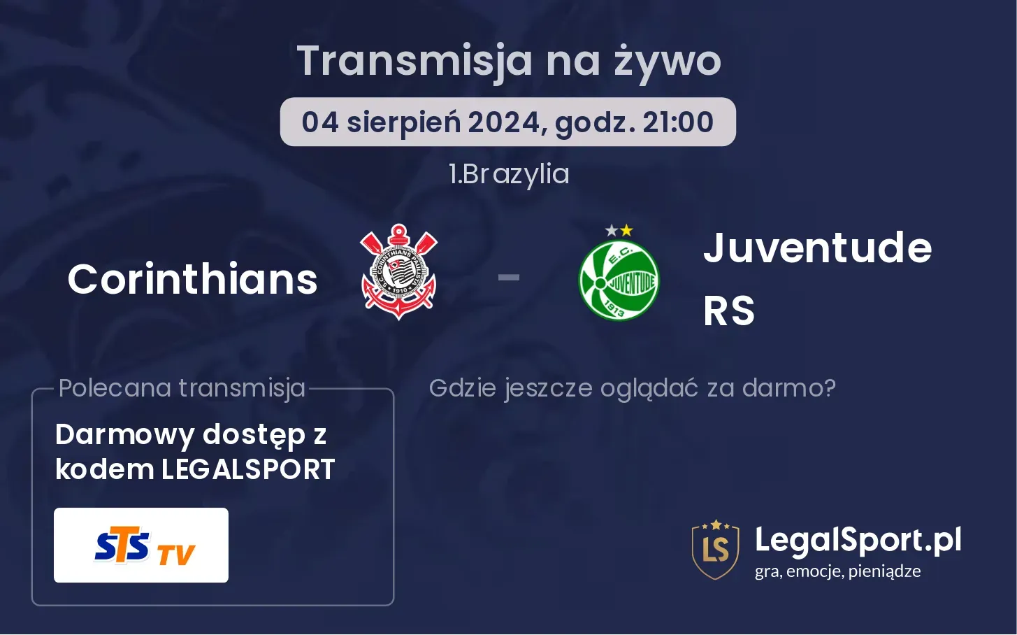 Corinthians - Juventude RS gdzie oglądać za darmo? (04.08, godz. 21:00)