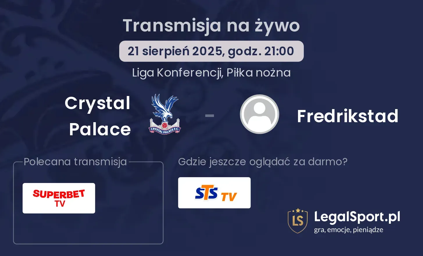 Crystal Palace - Fredrikstad gdzie oglądać?