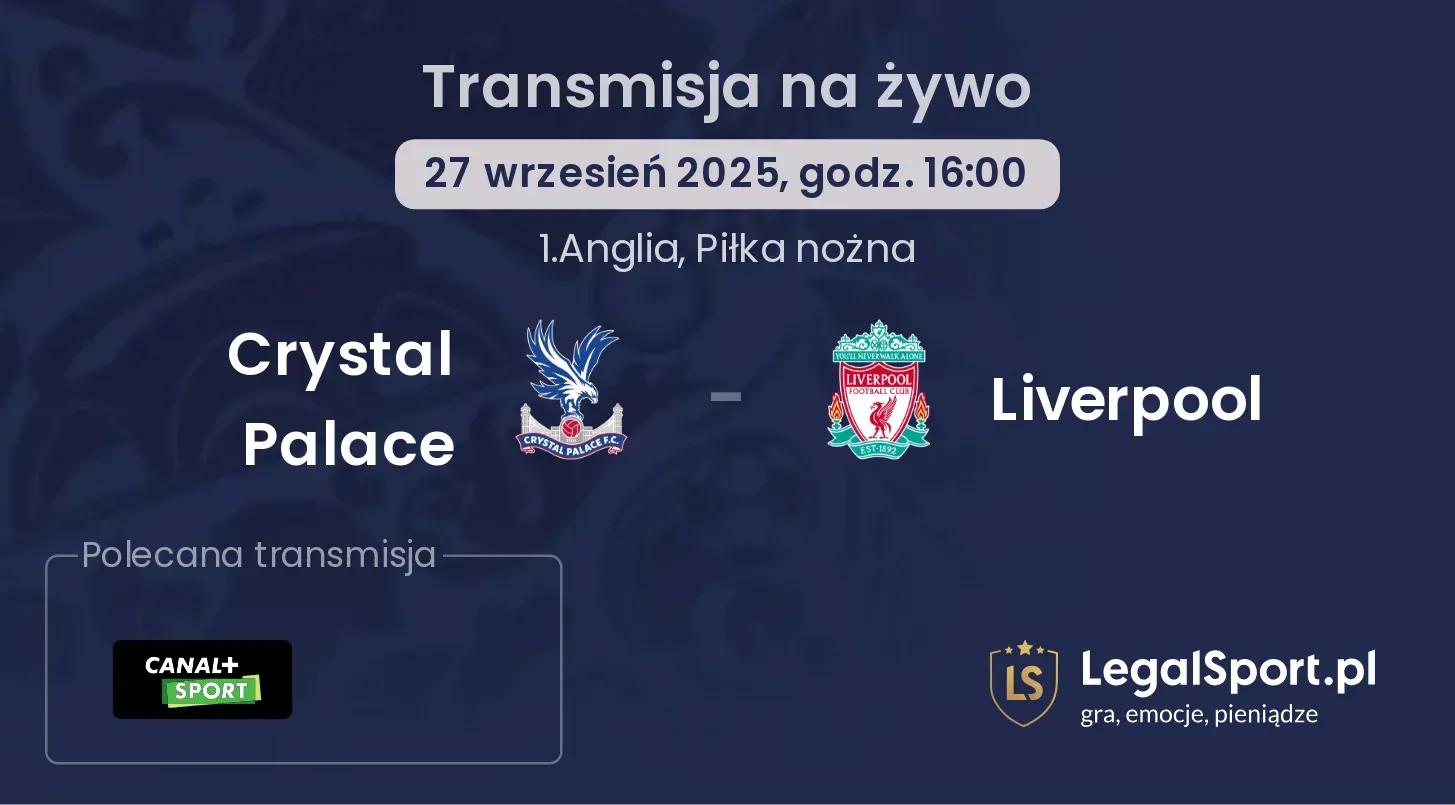 Crystal Palace - Liverpool gdzie oglądać?