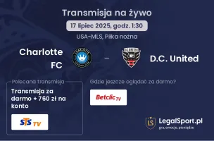 Charlotte FC - D.C. United gdzie oglądać?