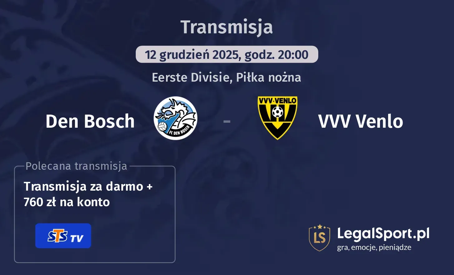 Den Bosch - VVV Venlo Transmisje