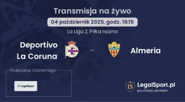 Deportivo La Coruna - Almeria gdzie oglądać?