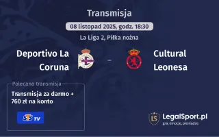 Deportivo La Coruna - Cultural Leonesa gdzie oglądać? (08.11)