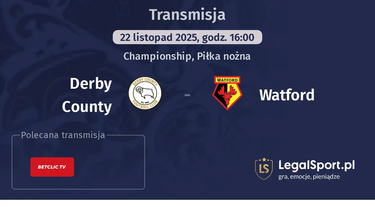 Derby County - Watford Transmisje