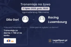 Dila Gori - Racing Luxembourg gdzie oglądać?