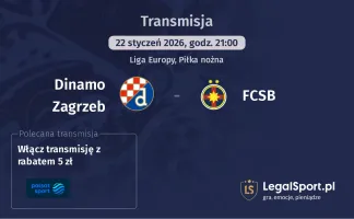 Dinamo Zagrzeb - FCSB gdzie oglądać (22.01.2026)