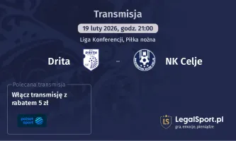 Drita - NK Celje gdzie oglądać? (19.02)