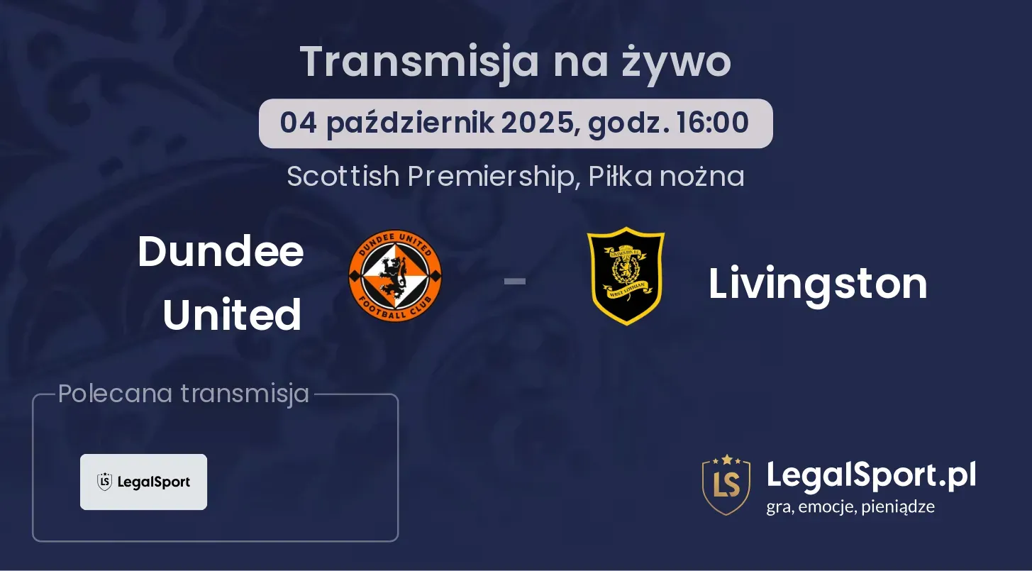 Dundee United - Livingston transmisja na żywo