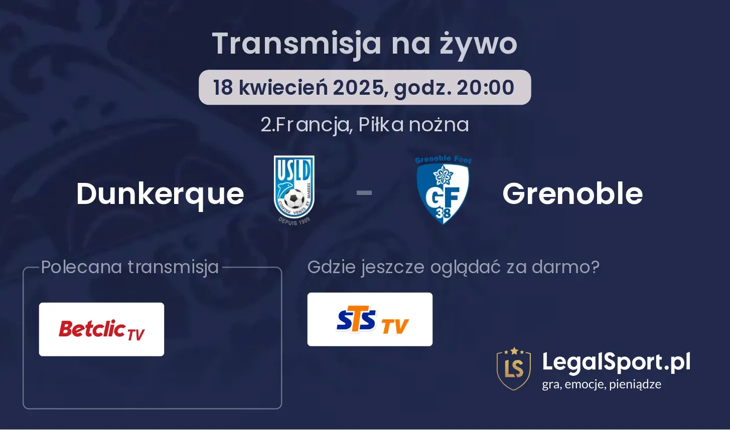 Dunkerque - Grenoble gdzie oglądać?
