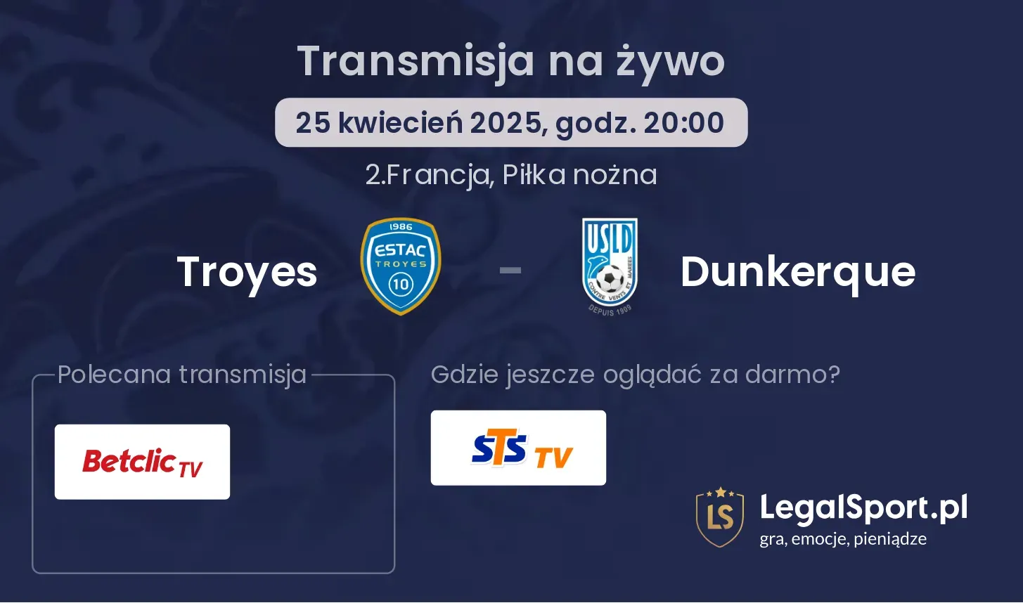 Troyes - Dunkerque gdzie oglądać transmisję?
