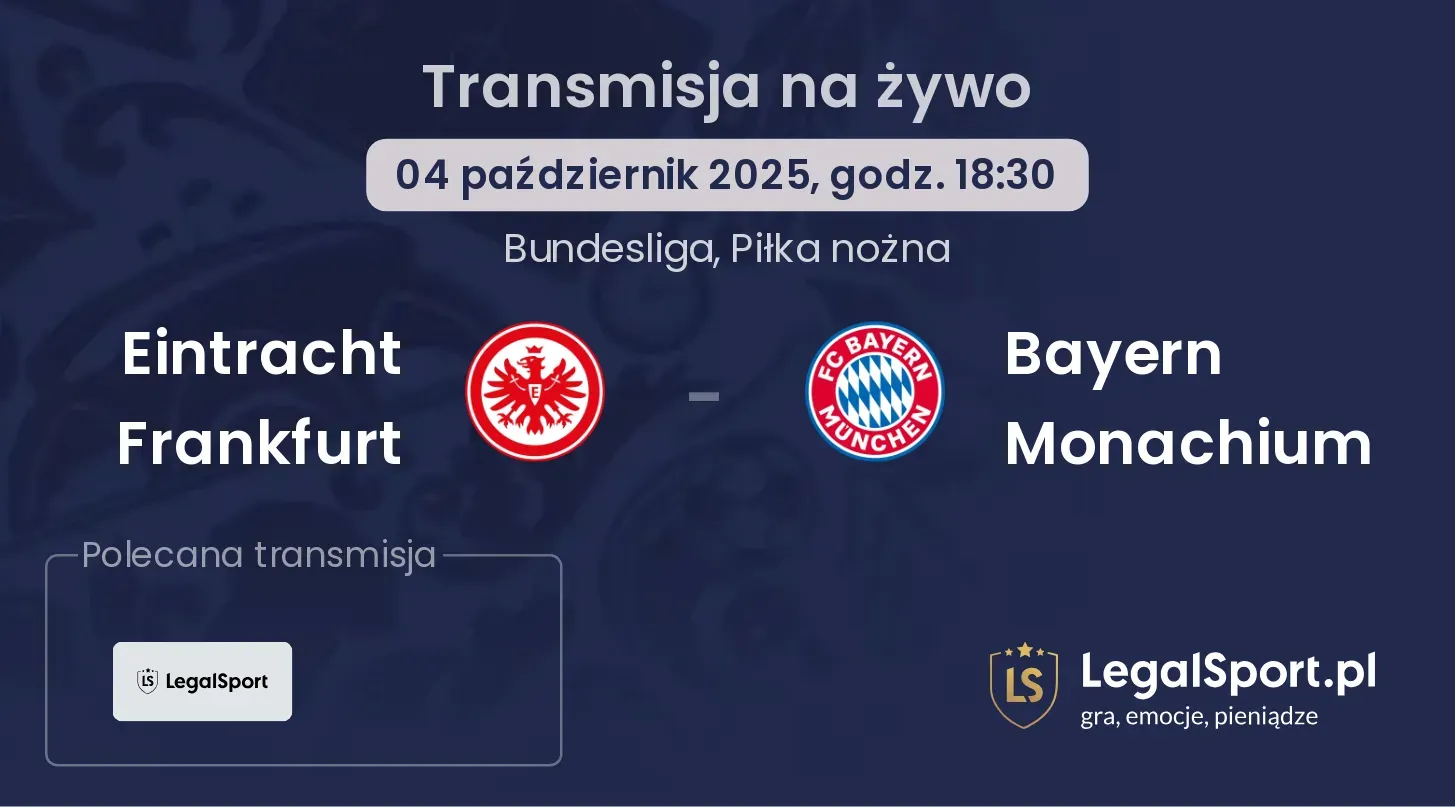 Eintracht Frankfurt - Bayern Monachium gdzie oglądać?