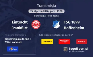 Eintracht Frankfurt - TSG 1899 Hoffenheim gdzie oglądać? (24.01)