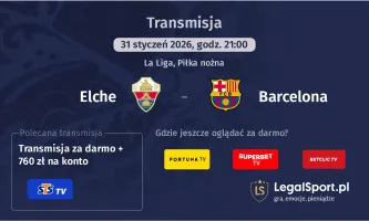 Elche - Barcelona gdzie oglądać? (31.01)