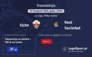 Elche - Real Sociedad gdzie oglądać? (07.11)