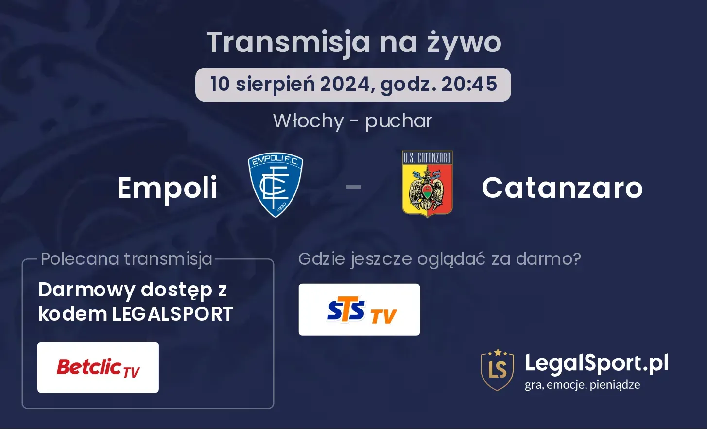 Empoli - Catanzaro gdzie oglądać za darmo? (10.08, godz. 20:45)