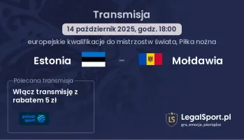 Estonia - Mołdawia gdzie oglądać?