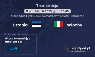 Estonia - Włochy gdzie oglądać?