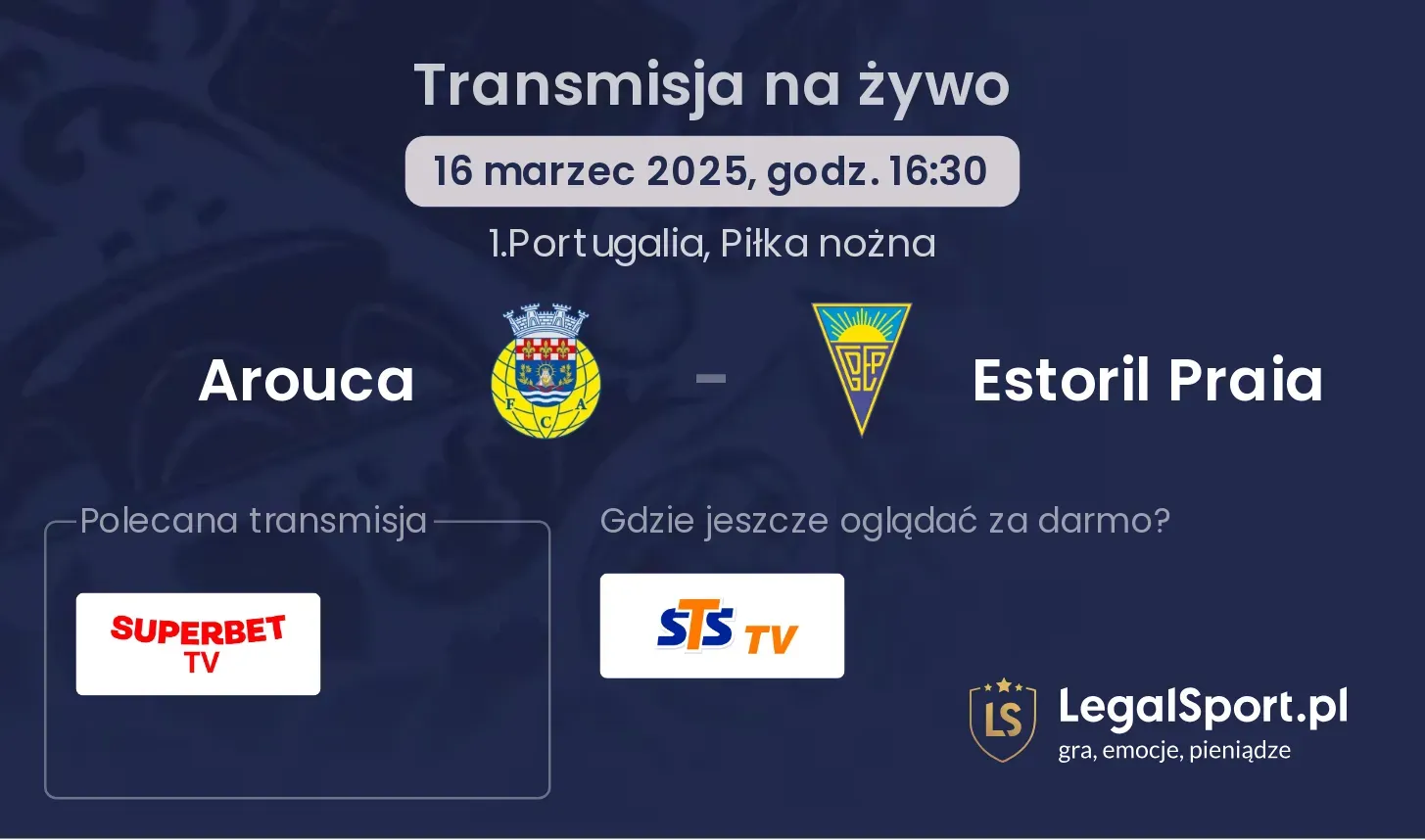 Arouca - Estoril Praia gdzie oglądać?