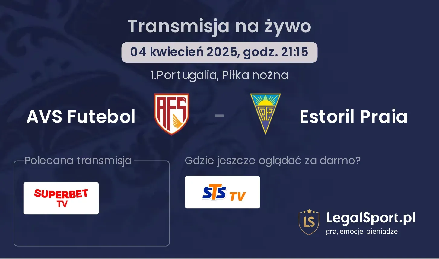 AVS Futebol - Estoril Praia gdzie oglądać?