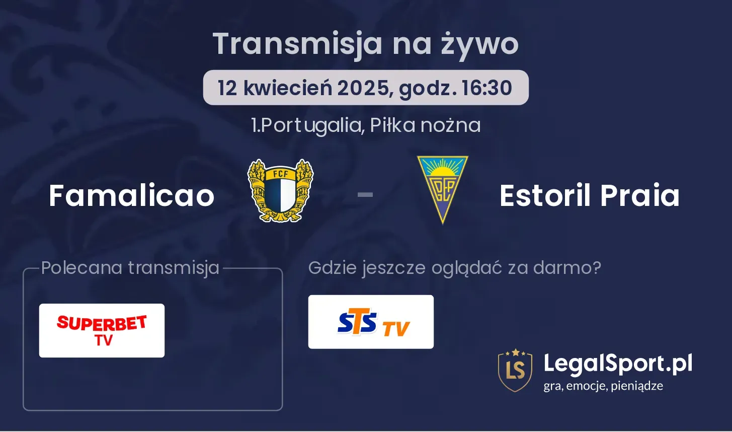Famalicao - Estoril Praia gdzie oglądać transmisję?