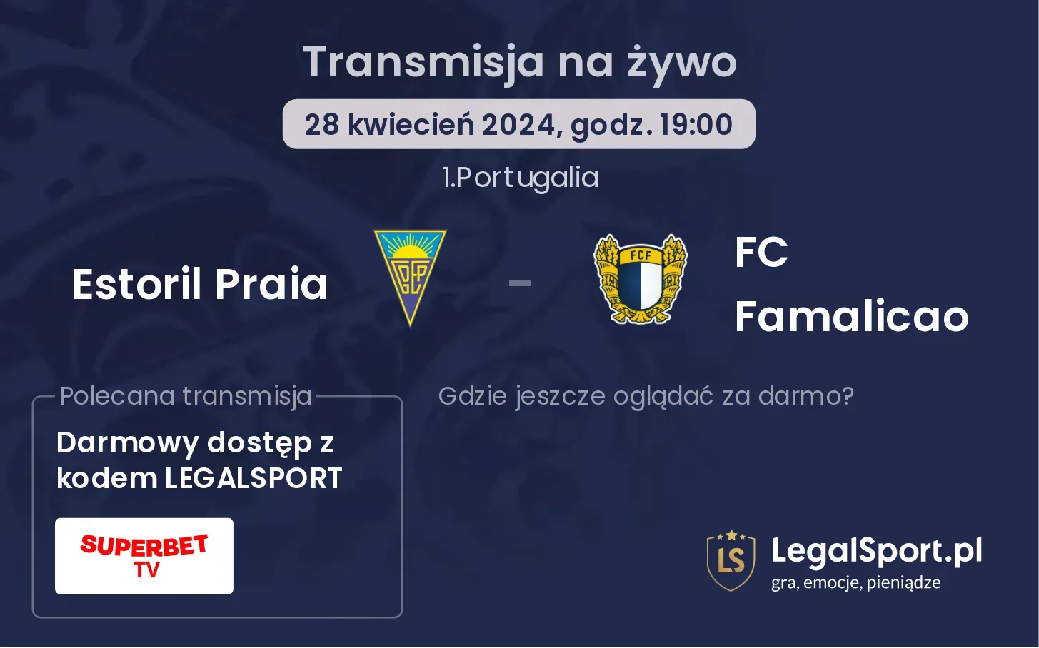 Estoril Praia - FC Famalicao transmisja na żywo