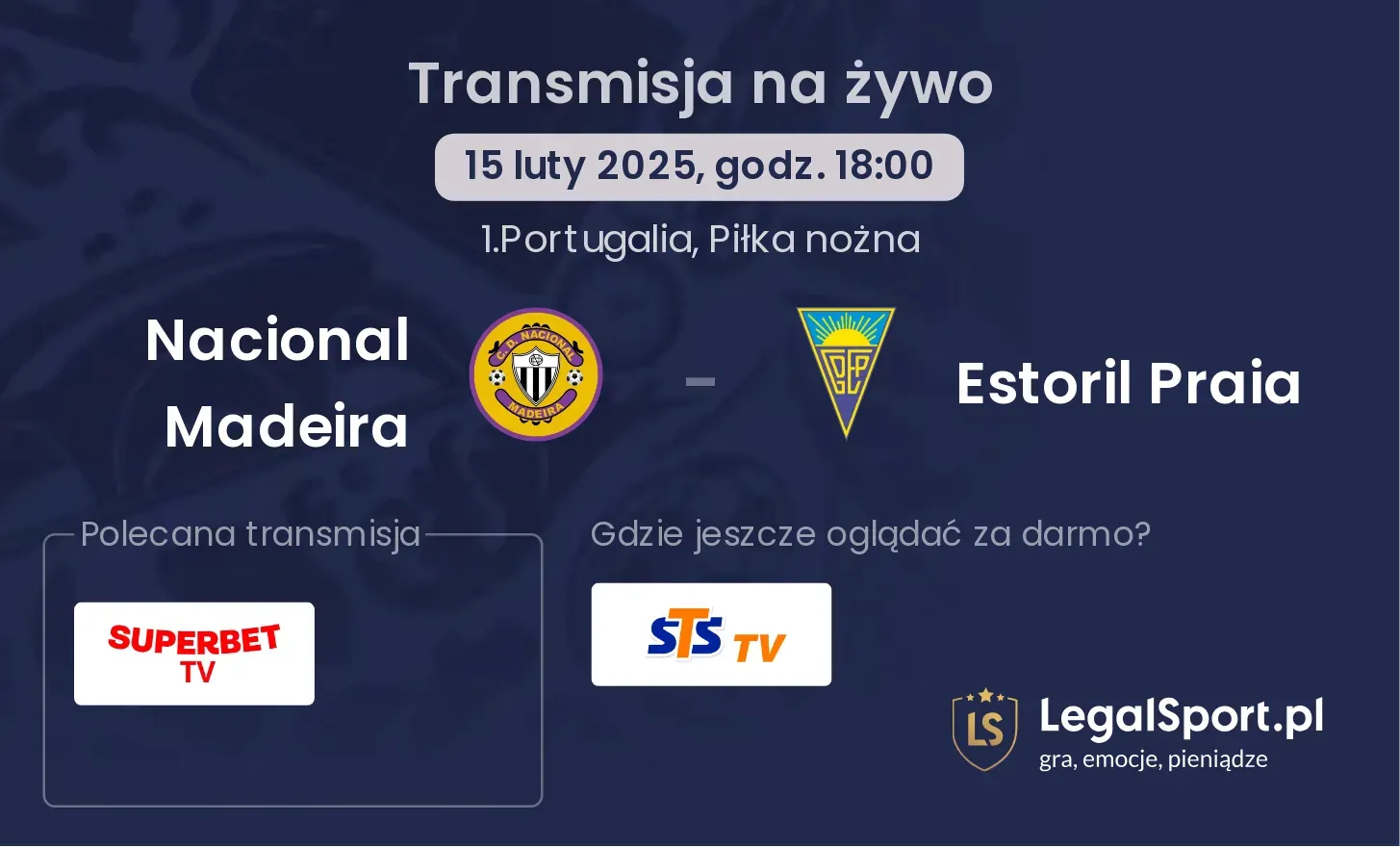 Nacional Madeira - Estoril Praia gdzie oglądać?