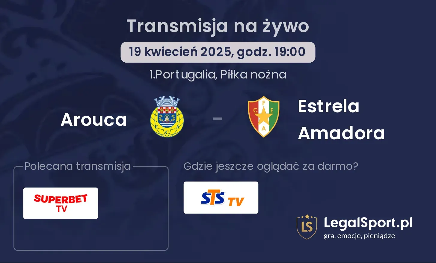 Estrela Amadora - Arouca transmisja na żywo