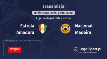 Estrela Amadora - Nacional Madeira gdzie oglądać? (09.11)