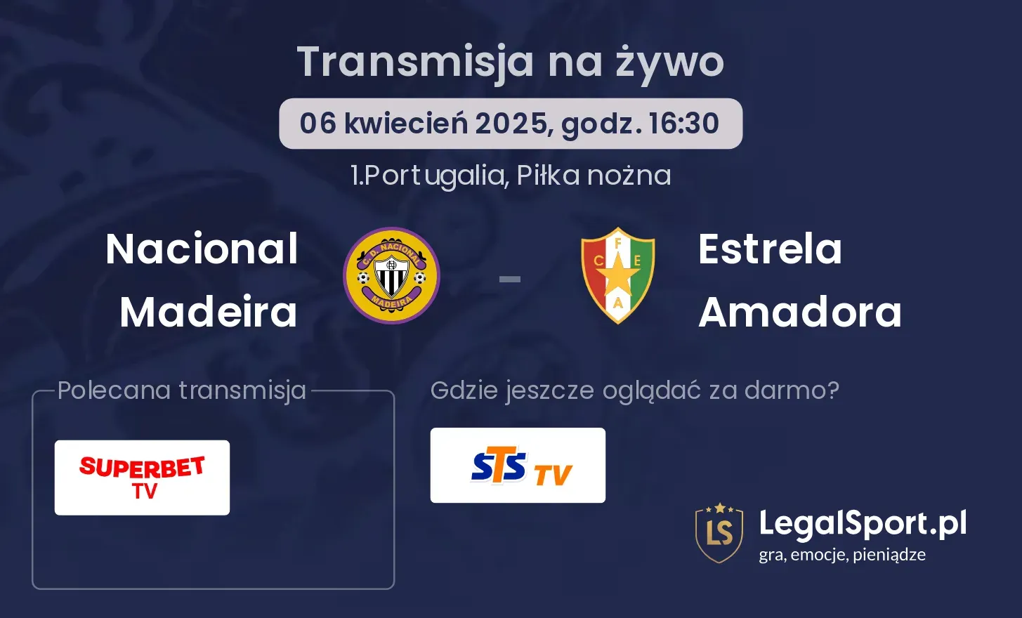 Nacional Madeira - Estrela Amadora gdzie oglądać?