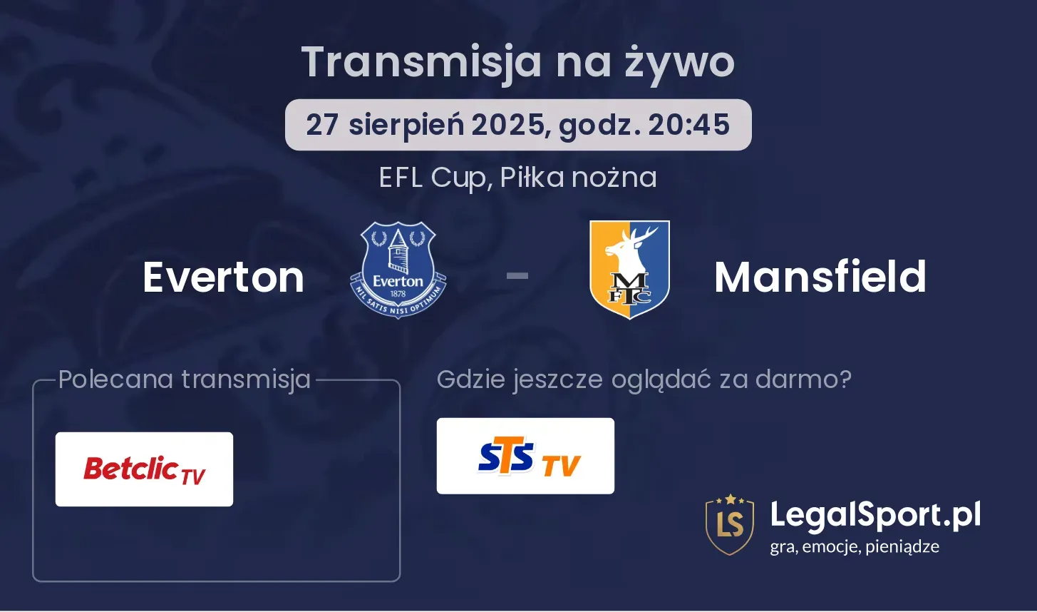 Everton - Mansfield gdzie oglądać?