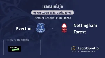 Everton - Nottingham Forest gdzie oglądać? (06.12)