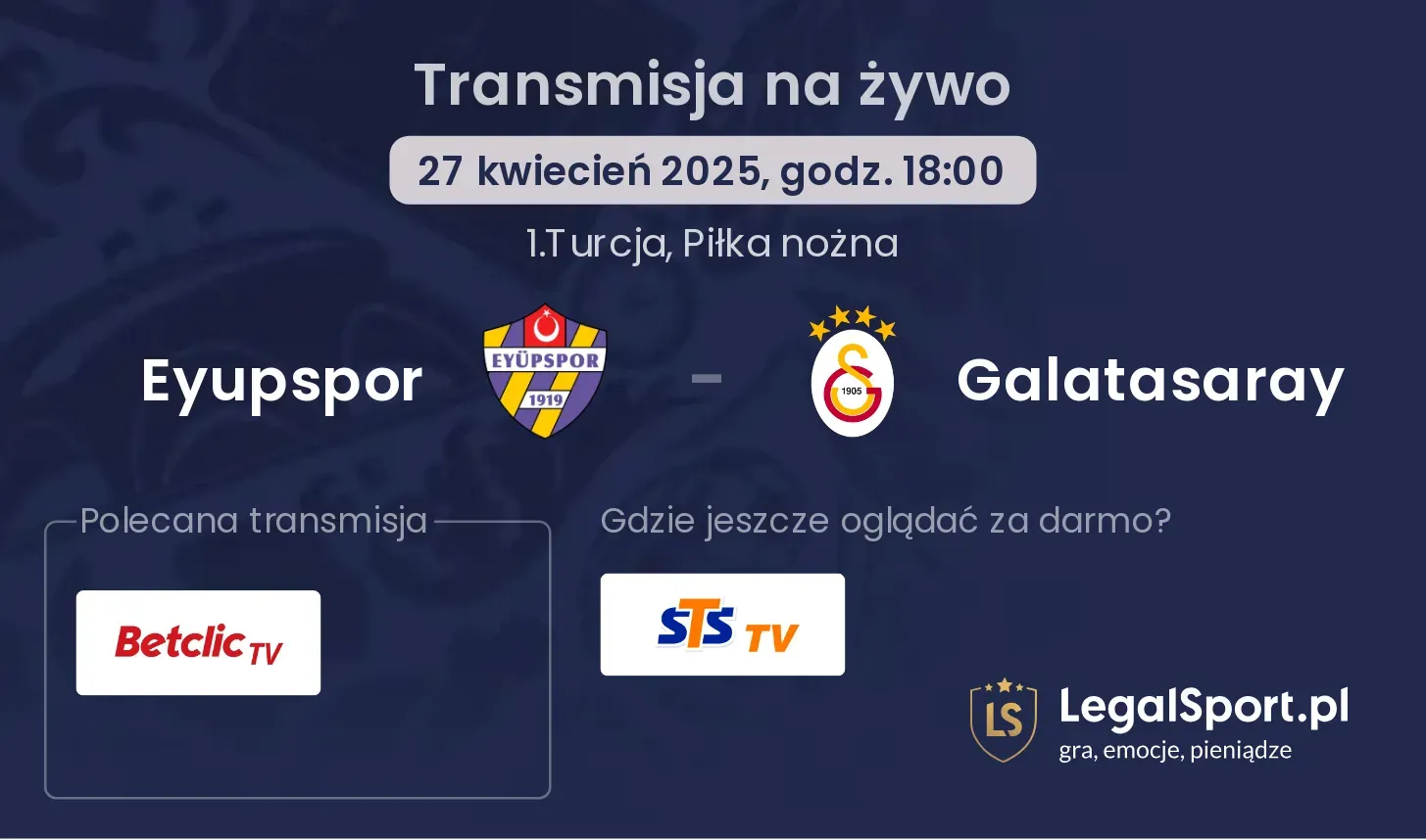 Eyupspor - Galatasaray gdzie oglądać transmisję?